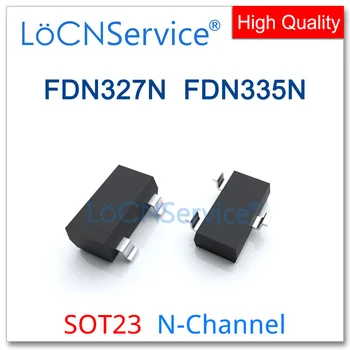 LoCNService 3000 бр. FDN327N FDN335N SOT23 N-Канален 20 На най-Високо качество Произведено в Китай Mosfets FDN327 FDN335 FDN